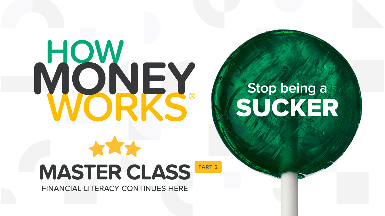 (B) How Money Works eLearning – Master Class Part 2 Online 2.5 Hours